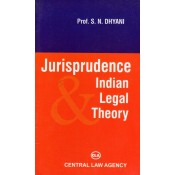 Central Law Agency's Jurisprudence Indian legal Theory by Prof S. N. Dhyani